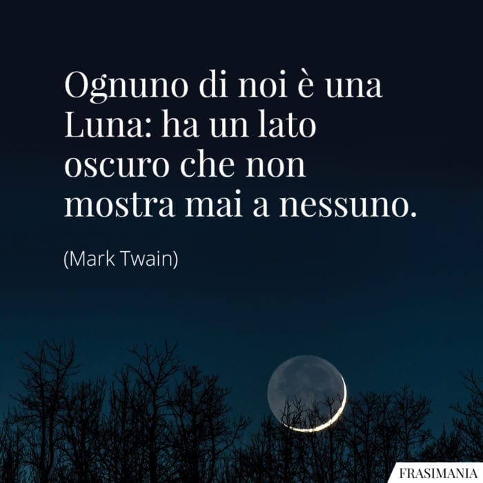 Frasi luna lato oscuro Twain