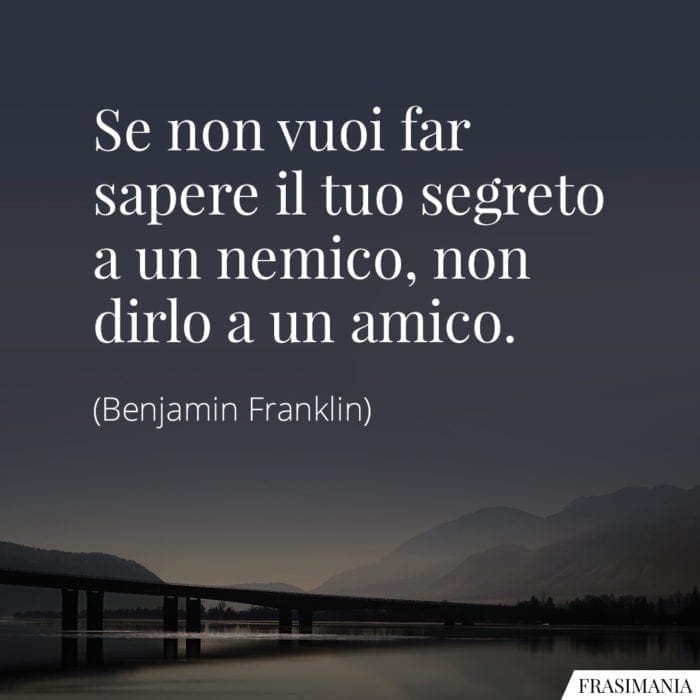 Frasi segreto nemico Franklin