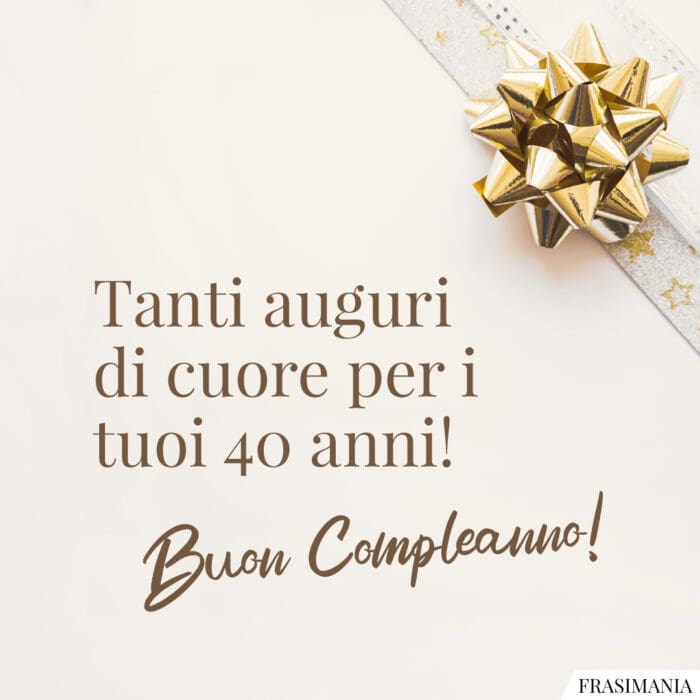 Auguri compleanno 40 anni