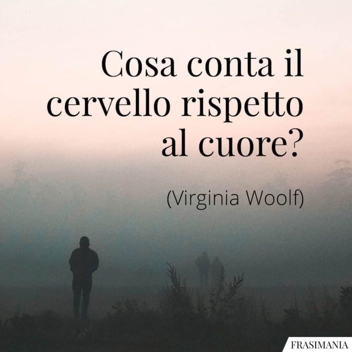 Frasi cervello cuore Woolf