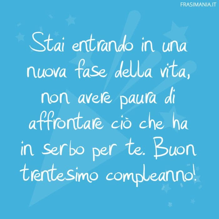 Frasi di Auguri di Buon Compleanno per i 30 Anni Paura