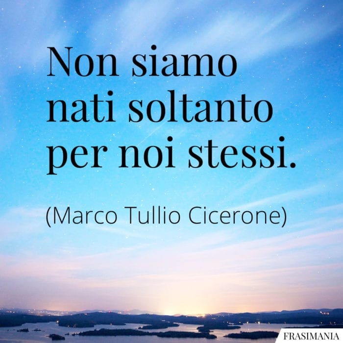 frasi-nati-noi-stessi-cicerone