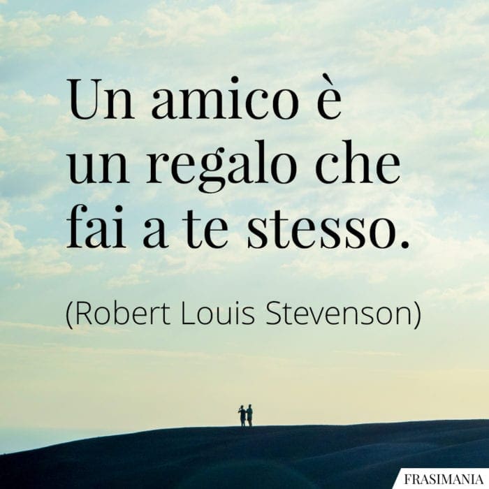 frasi-amico-regalo-stevenson