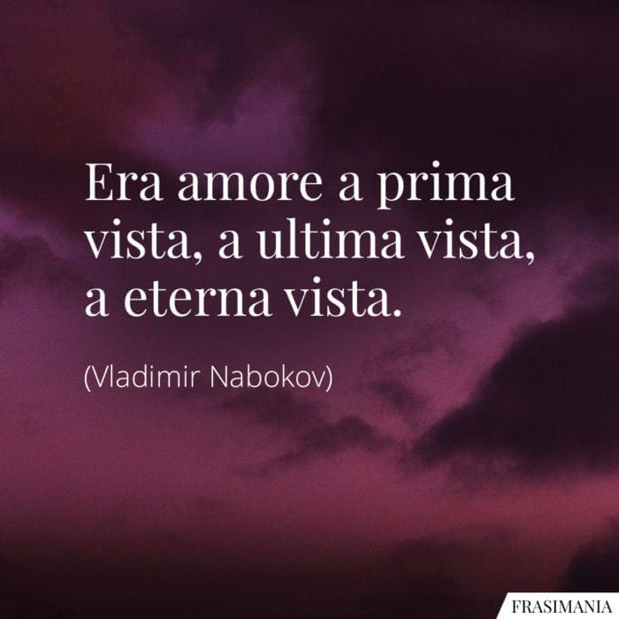 Frasi amore prima vista Nabokov