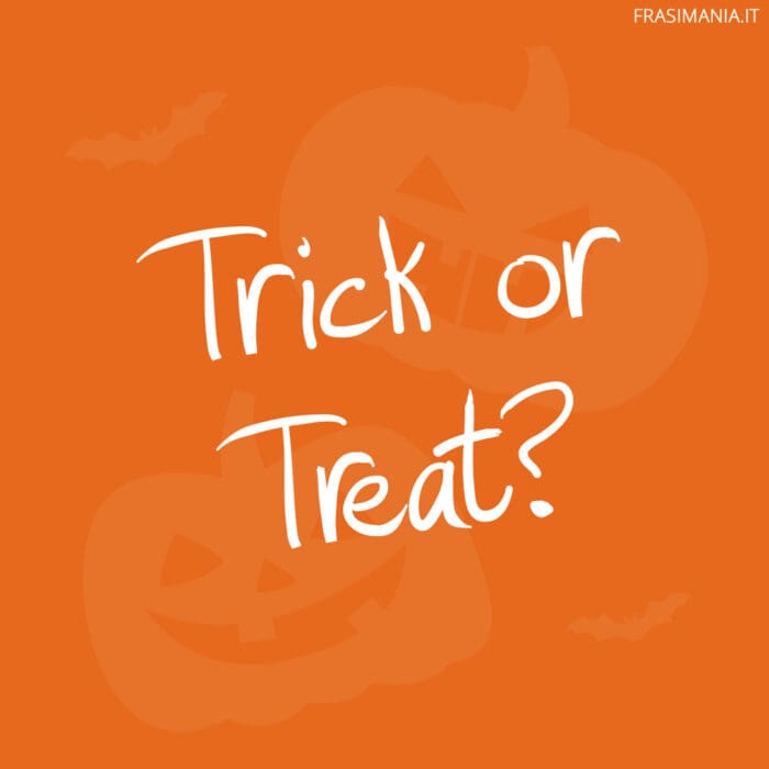 Frasi Halloween inglese trick