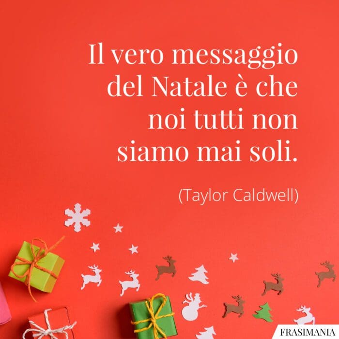 Frasi Natale soli Caldwell