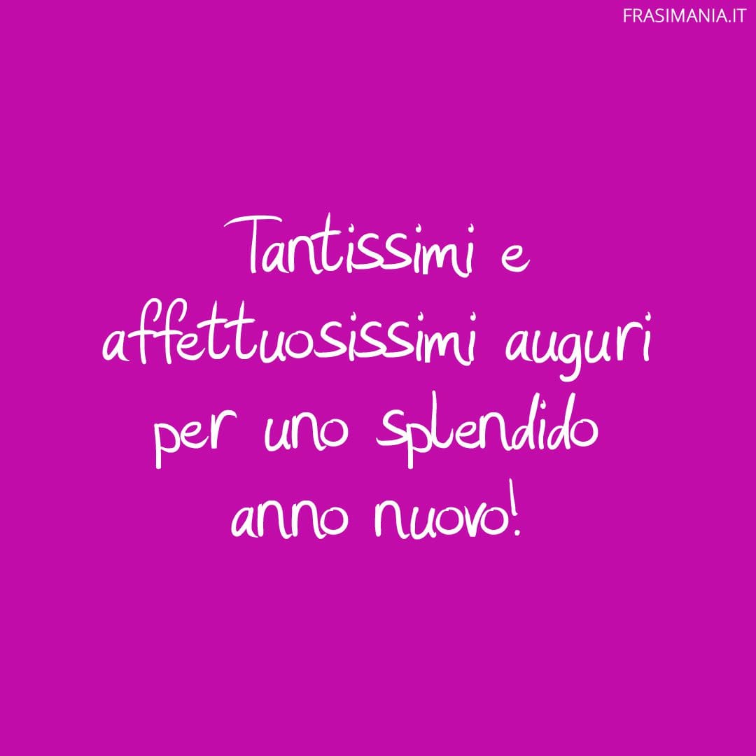 Tantissimi e affettuosissimi auguri per uno splendido anno nuovo!