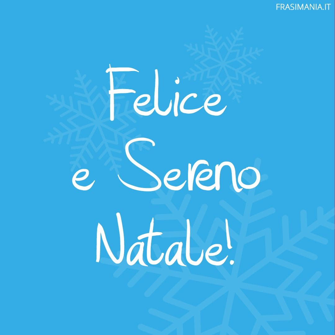 Felice e Sereno Natale!