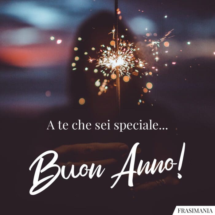 A te che sei speciale… Buon Anno!