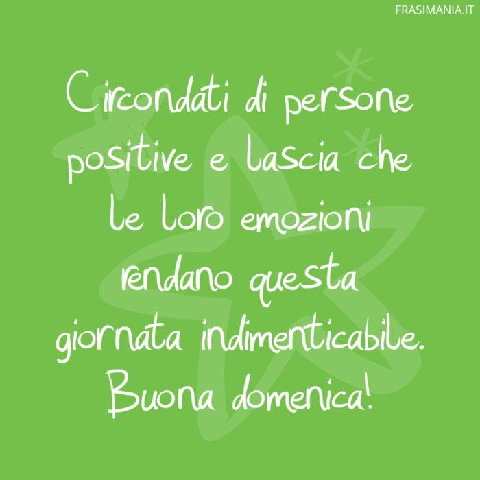 frasi-auguri-buona-domenica-circondati