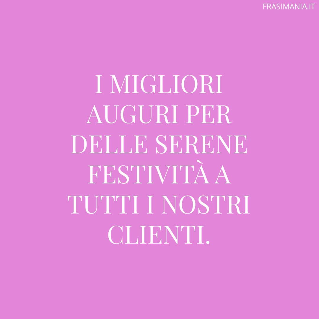 I migliori auguri per delle serene festività a tutti i nostri clienti.