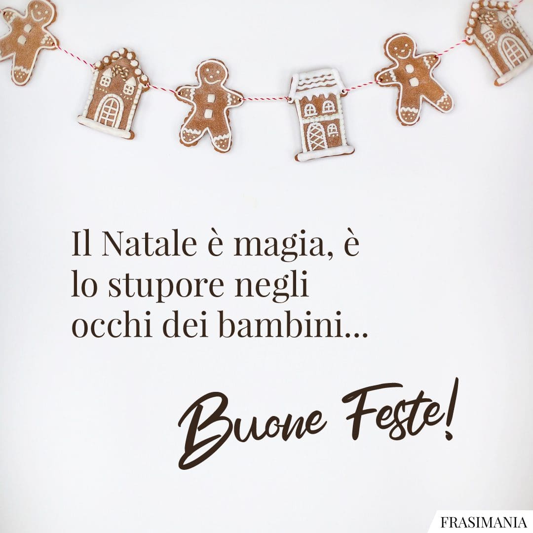 Il Natale è magia, è lo stupore negli occhi dei bambini... Buone Feste!