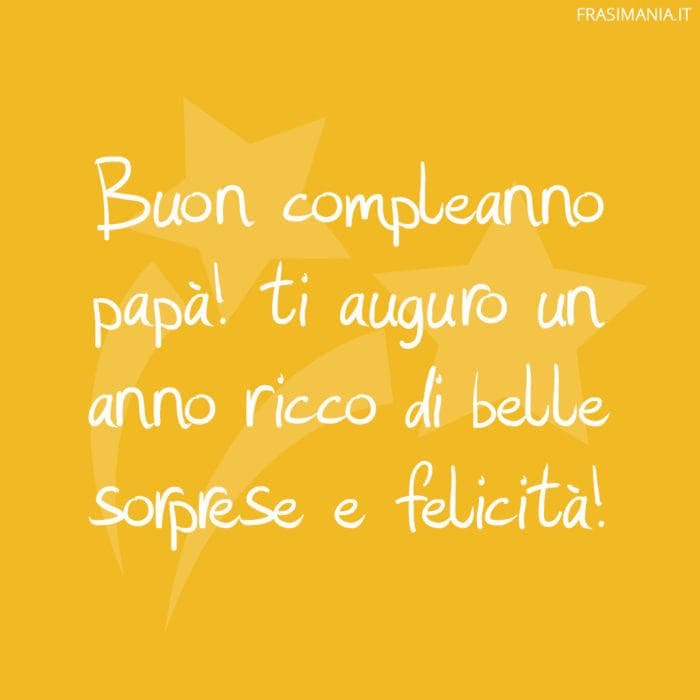 Frasi compleanno papà felicità