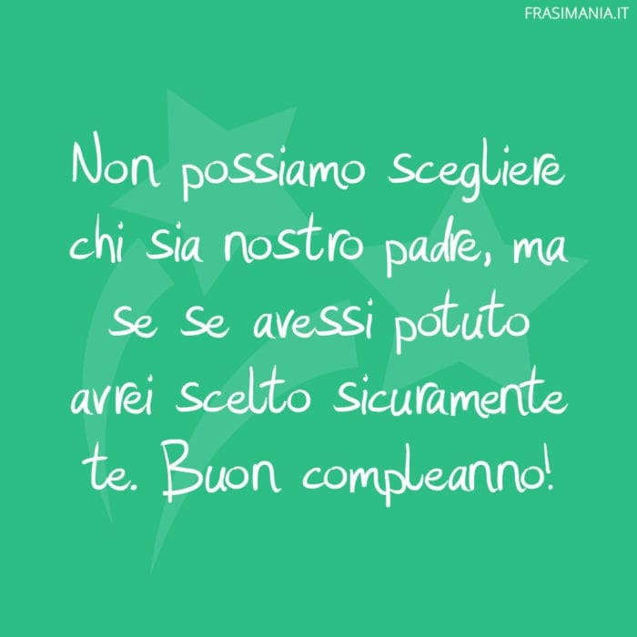 frasi-compleanno-papa-scelto