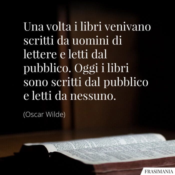 Frasi libri scritti pubblico Wilde