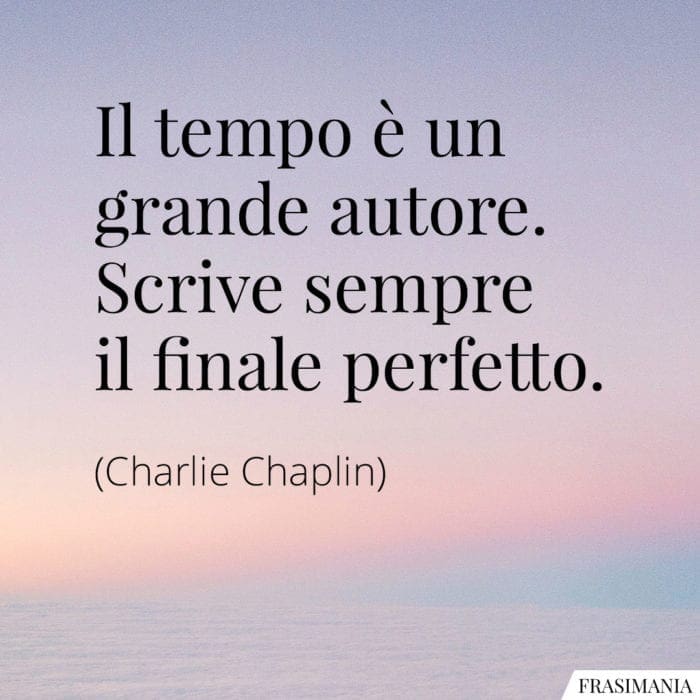 Frasi tempo autore finale Chaplin