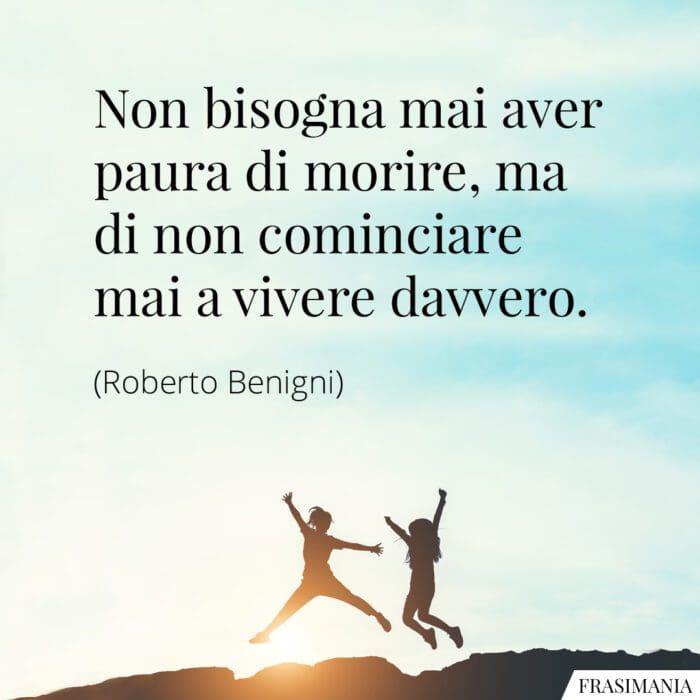 Frasi paura morire Benigni