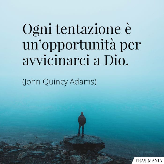 Frasi tentazione opportunità Dio Adams