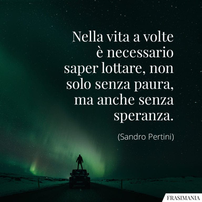 Frasi motivazionali sulla vita (con immagini)