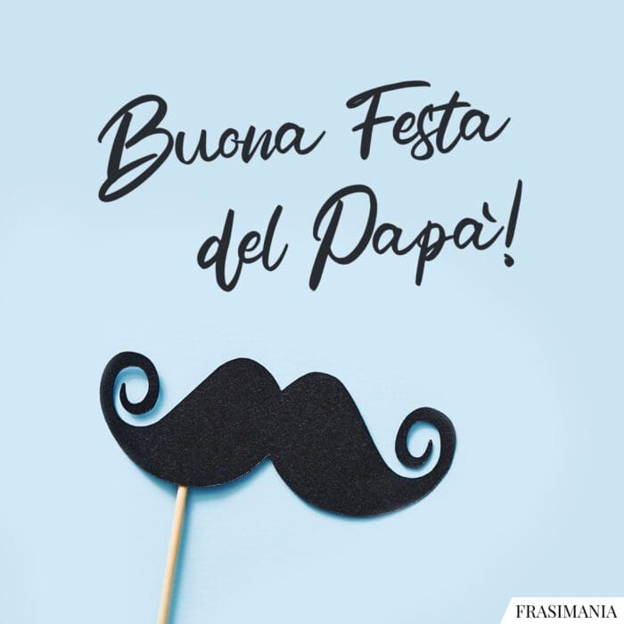 Auguri festa papà buona