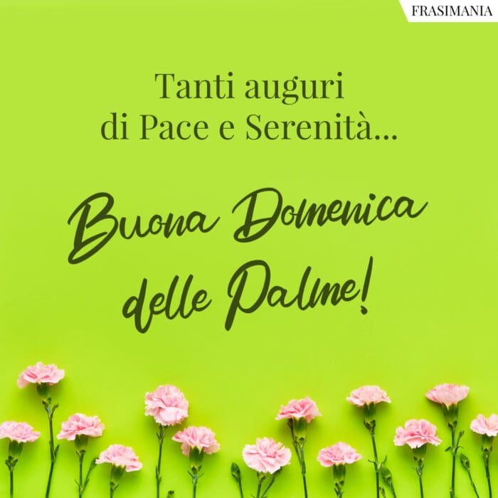 Buona Domenica Palme pace