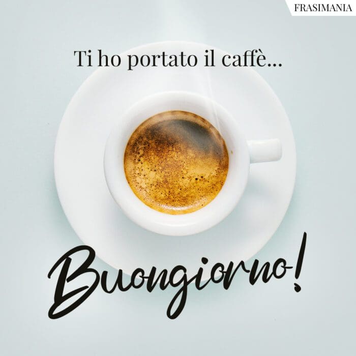 Buongiorno immagini caffè