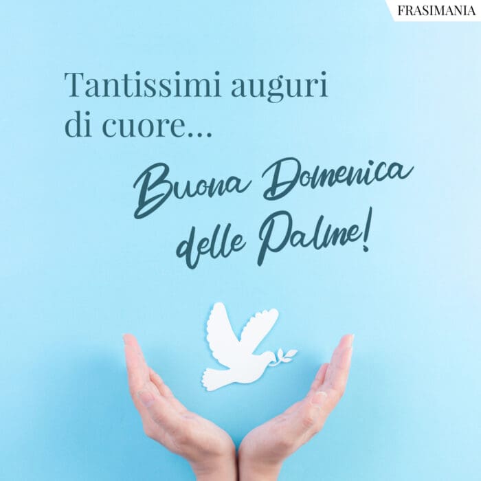 Frasi auguri Domenica Palme