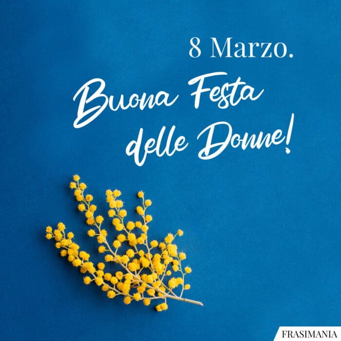 Frasi auguri festa donne marzo