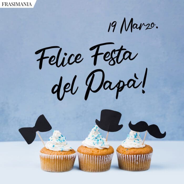 Frasi auguri festa Papà marzo