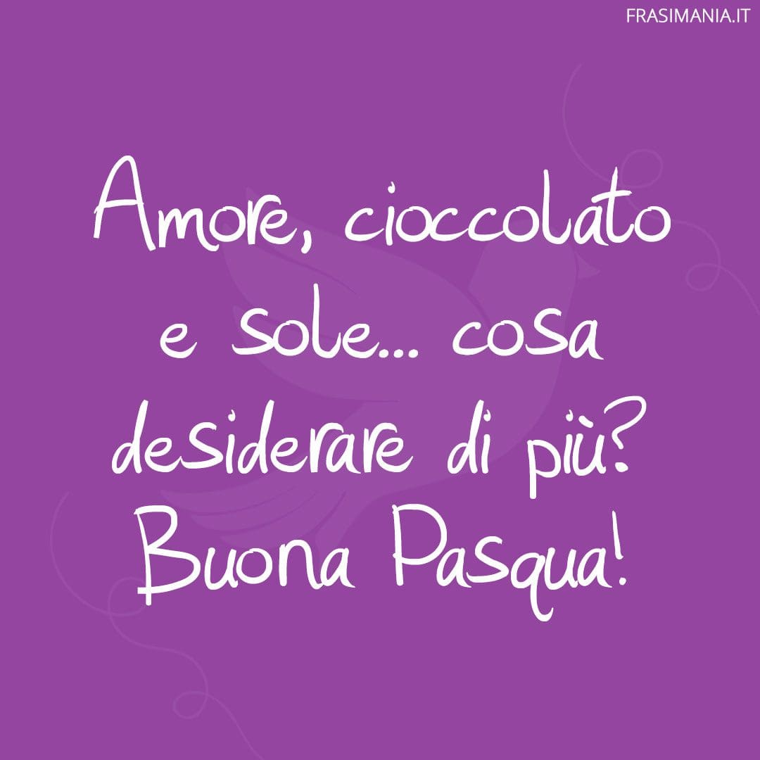 Amore, cioccolato e sole... cosa desiderare di più? Buona Pasqua!