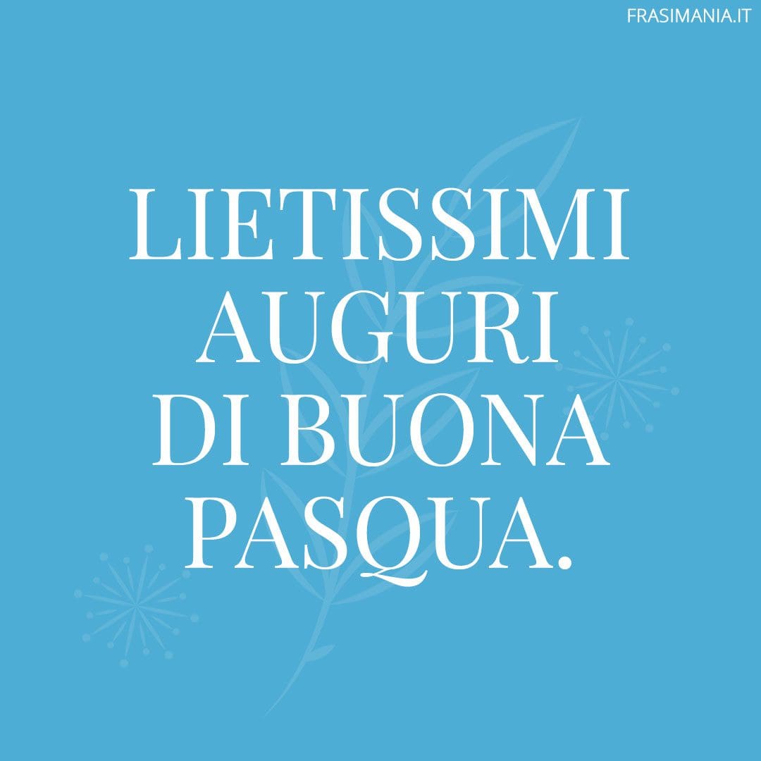 Lietissimi auguri di Buona Pasqua.