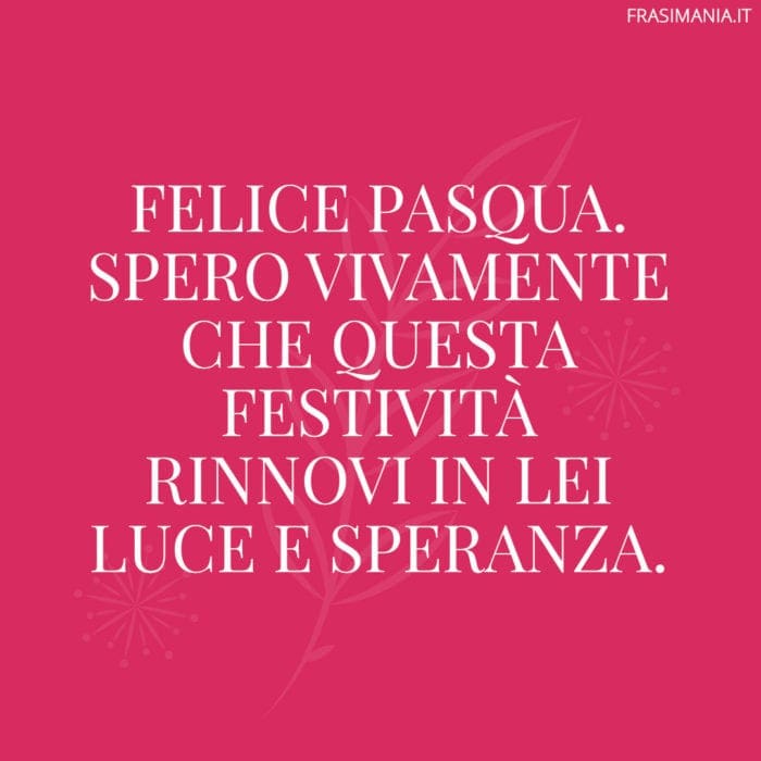 Frasi di auguri di Pasqua formali speranza