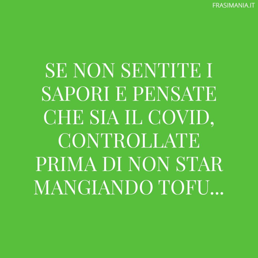 Se non sentite i sapori e pensate che sia il Covid, controllate prima di non star mangiando tofu...
