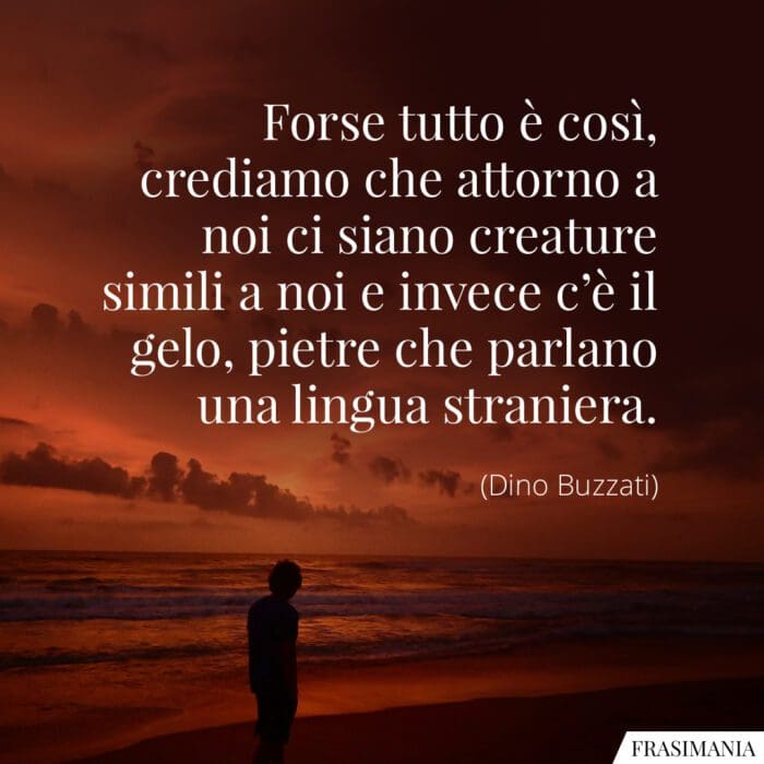 Frasi creature simili Buzzati