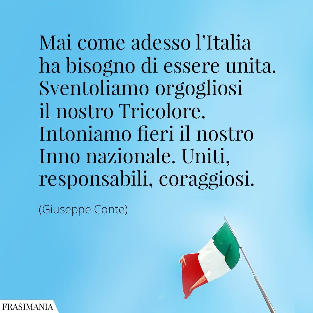 Mai come adesso l'Italia ha bisogno di essere unita. Sventoliamo orgogliosi il nostro Tricolore. Intoniamo fieri il nostro Inno nazionale. Uniti, responsabili, coraggiosi.