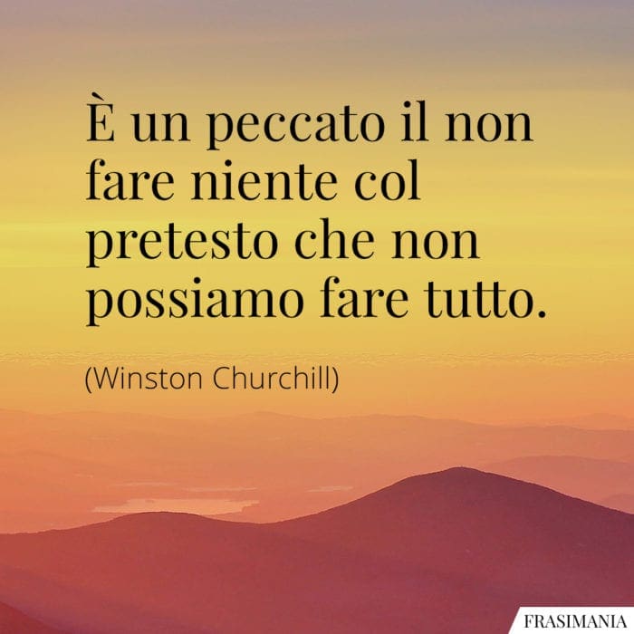 Frasi non fare niente Churchill