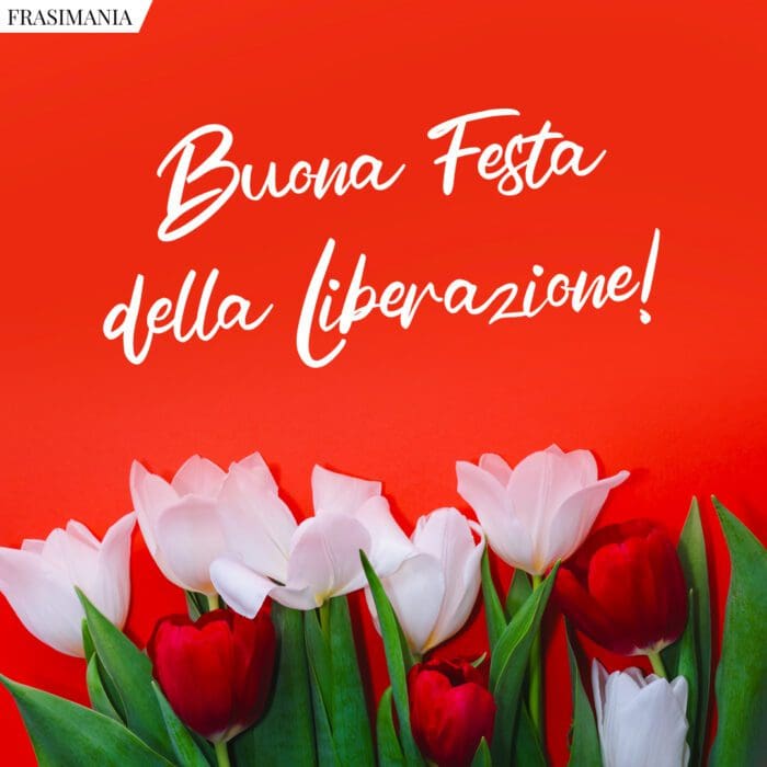 Auguri 25 aprile liberazione