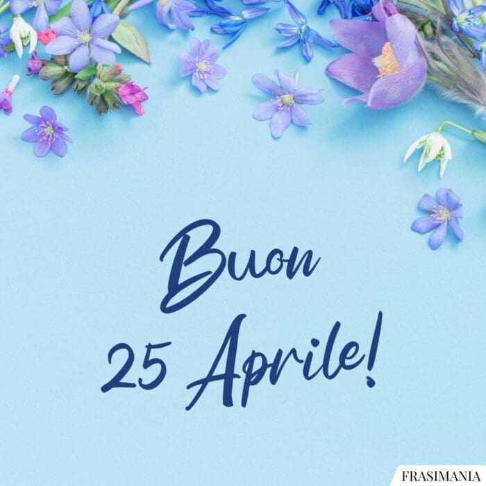 Buon 25 aprile auguri