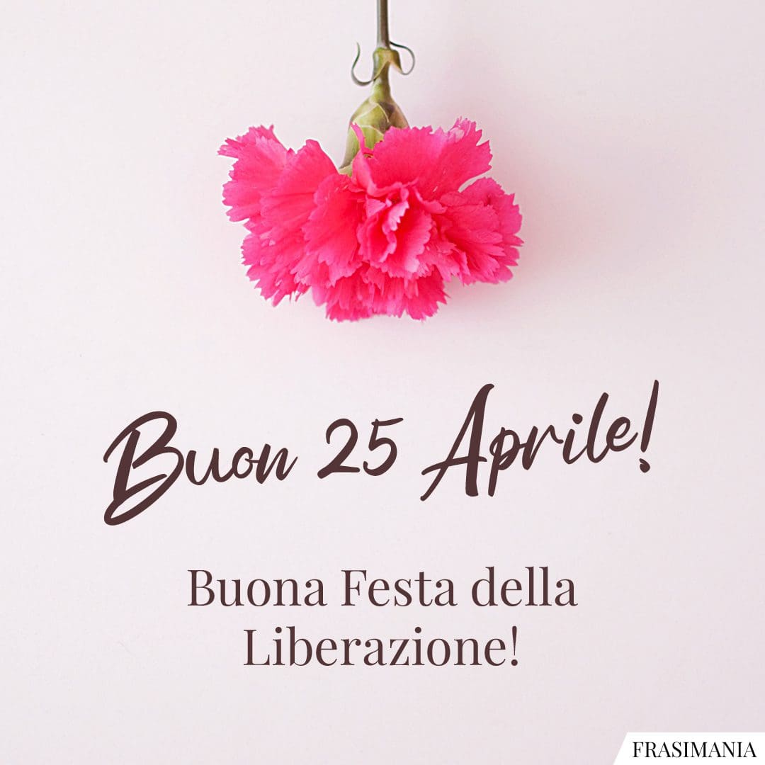 Buon 25 Aprile! Buona Festa della Liberazione!