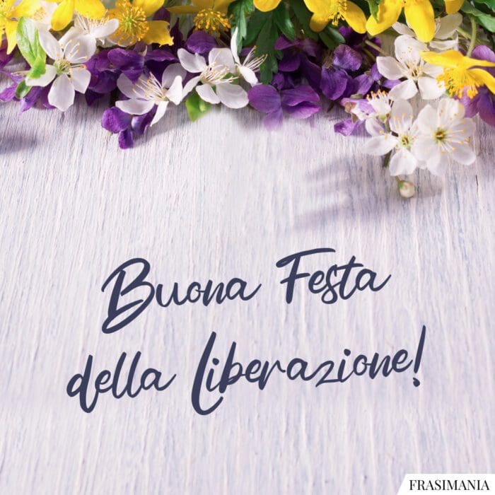 Buon 25 aprile liberazione