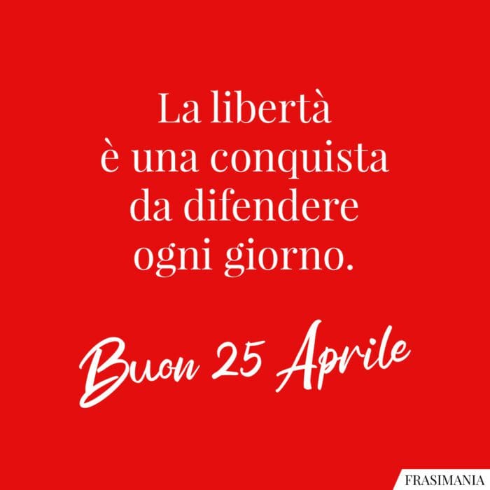 La libertà è una conquista da difendere ogni giorno. Buon 25 Aprile.