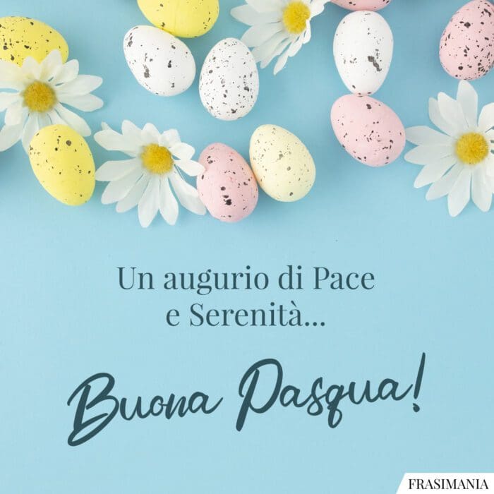 Buona Pasqua pace serenità