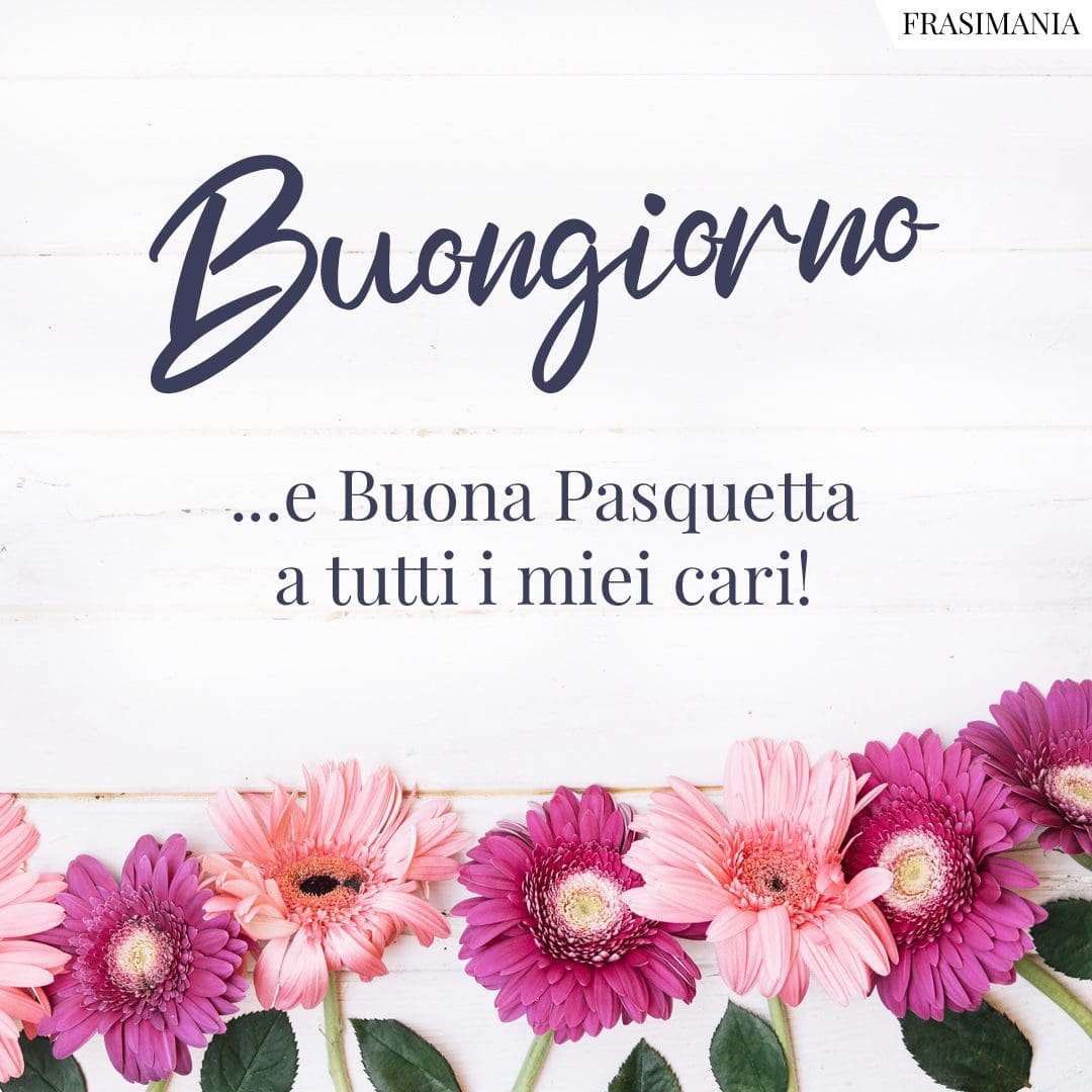 Buongiorno ...e Buona Pasquetta a tutti i miei cari!