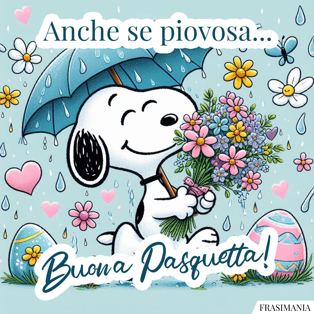 Anche se piovosa... Buona Pasquetta!