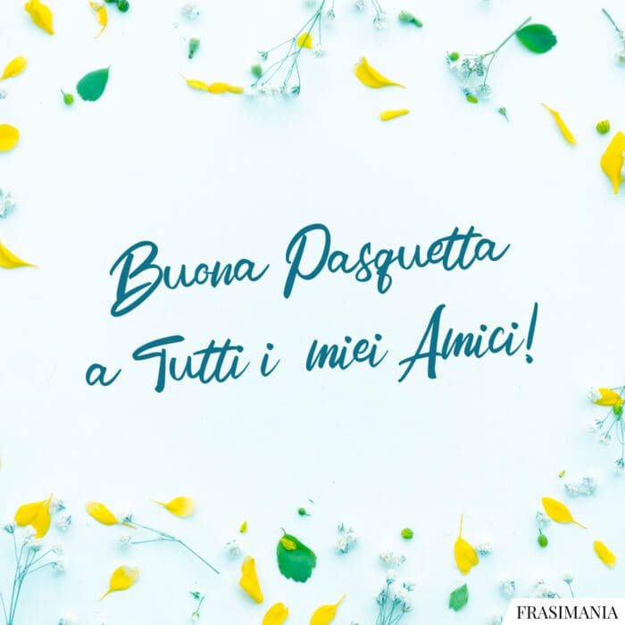 Buona Pasquetta tutti