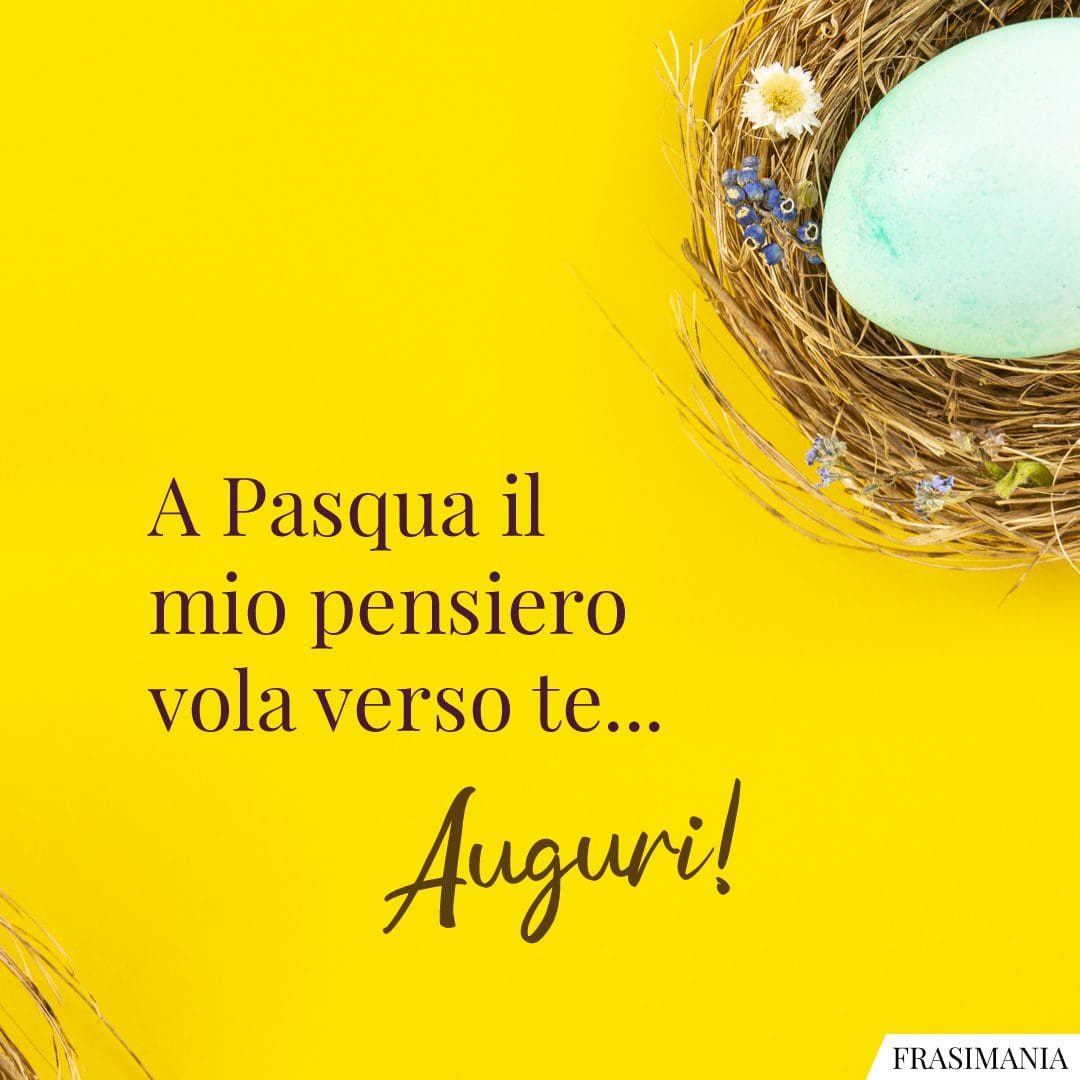 A Pasqua il mio pensiero vola verso te... Auguri!