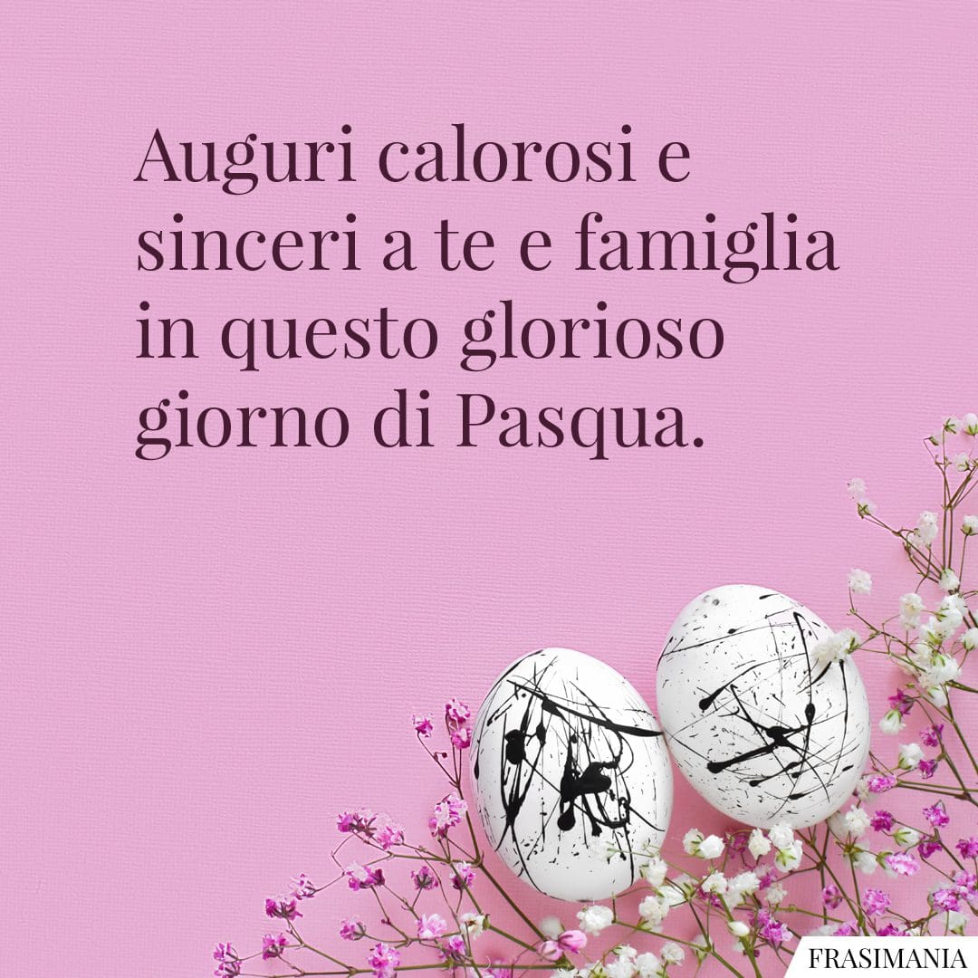 Auguri calorosi e sinceri a te e famiglia in questo glorioso giorno di Pasqua.