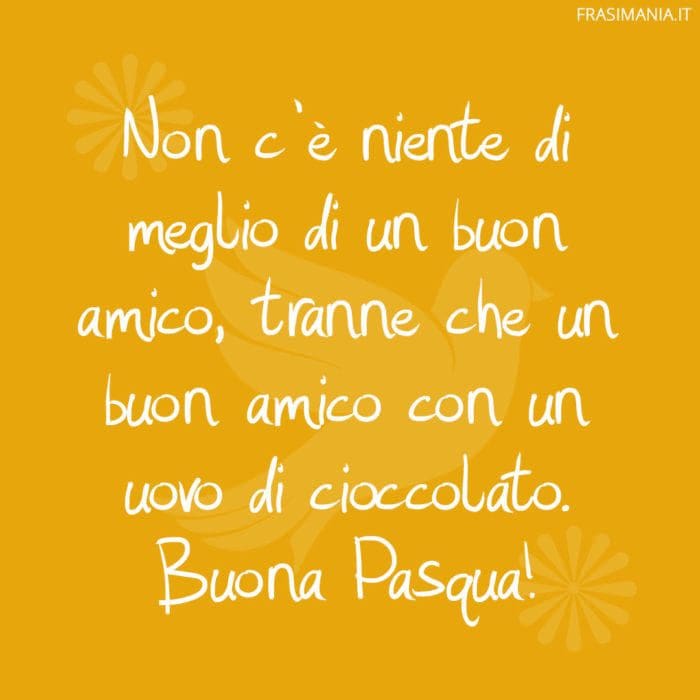 Frasi auguri Pasqua amico