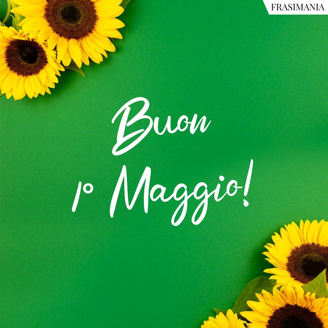 Buon 1° Maggio!