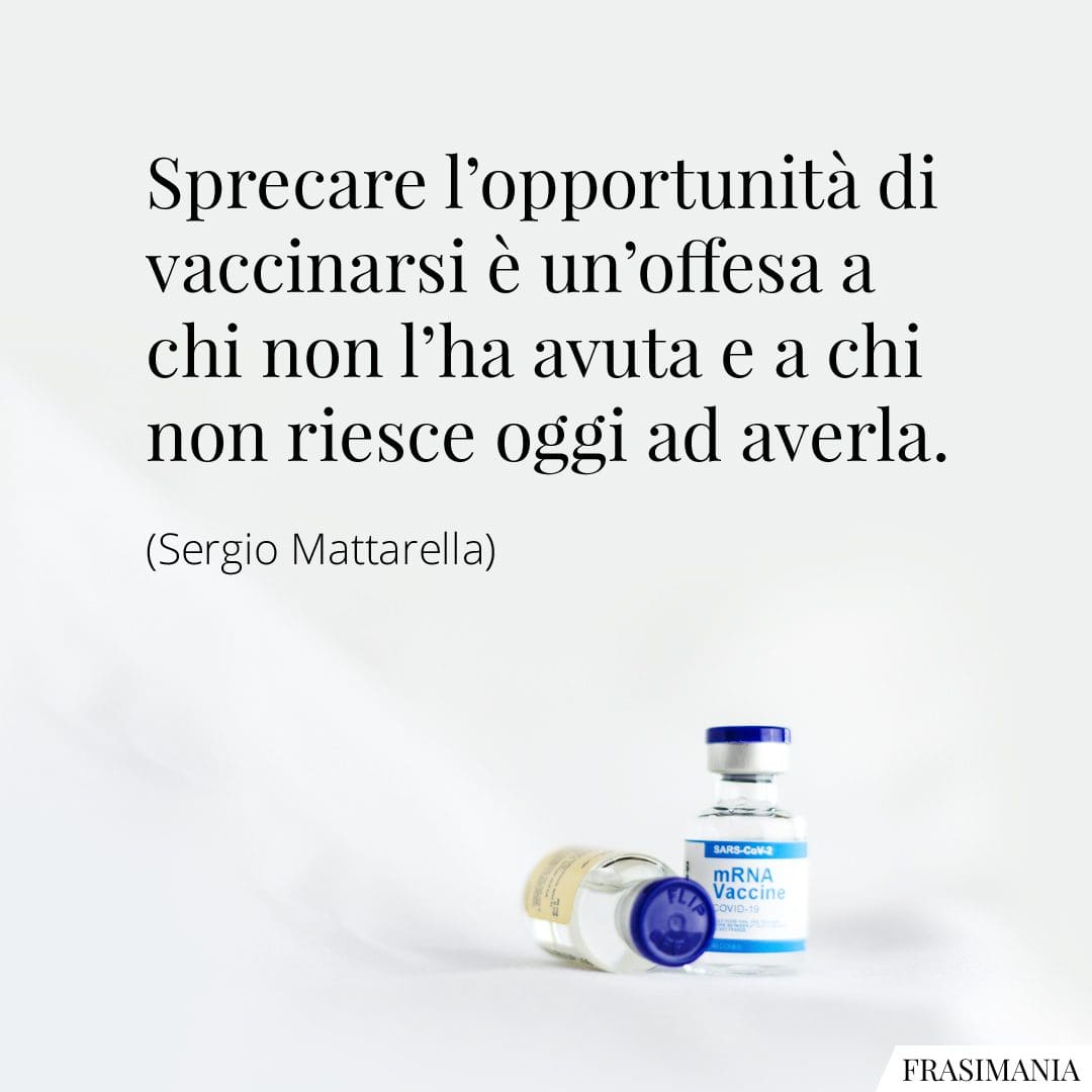 Sprecare l'opportunità di vaccinarsi è un'offesa a chi non l'ha avuta e a chi non riesce oggi ad averla.